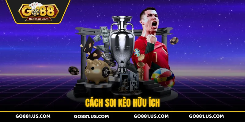Cách soi kèo hữu ích