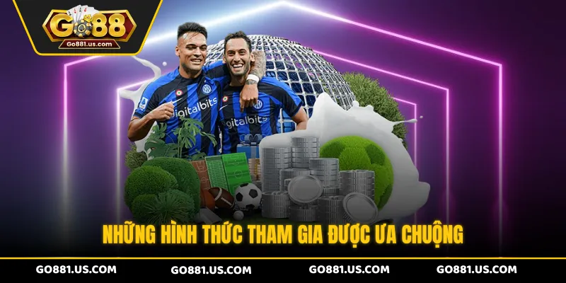 Những hình thức tham gia được ưa chuộng